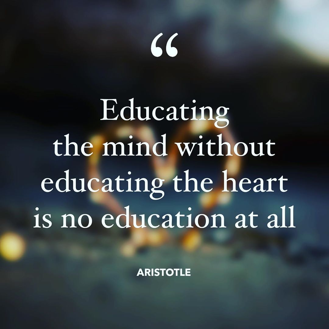 Aristotle Quote educating-the-mind-without-educating-the-heart-is-no-education-at-all-quote-aristotle